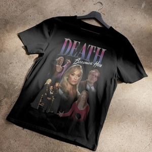 Death Becomes Her 90S Unisex Tshirt